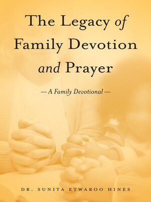 cover image of The Legacy of Family Devotion and Prayer